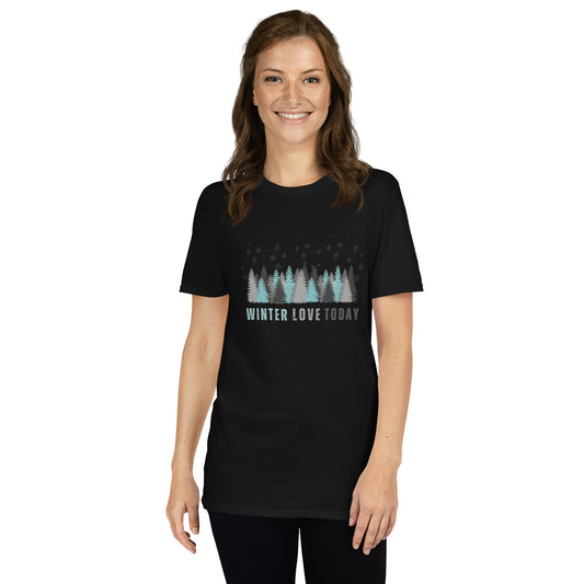 Only Love Today - Winter Love T-shirt