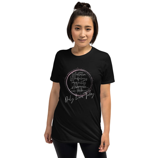 Only Love Today Truth Pathway T-Shirt