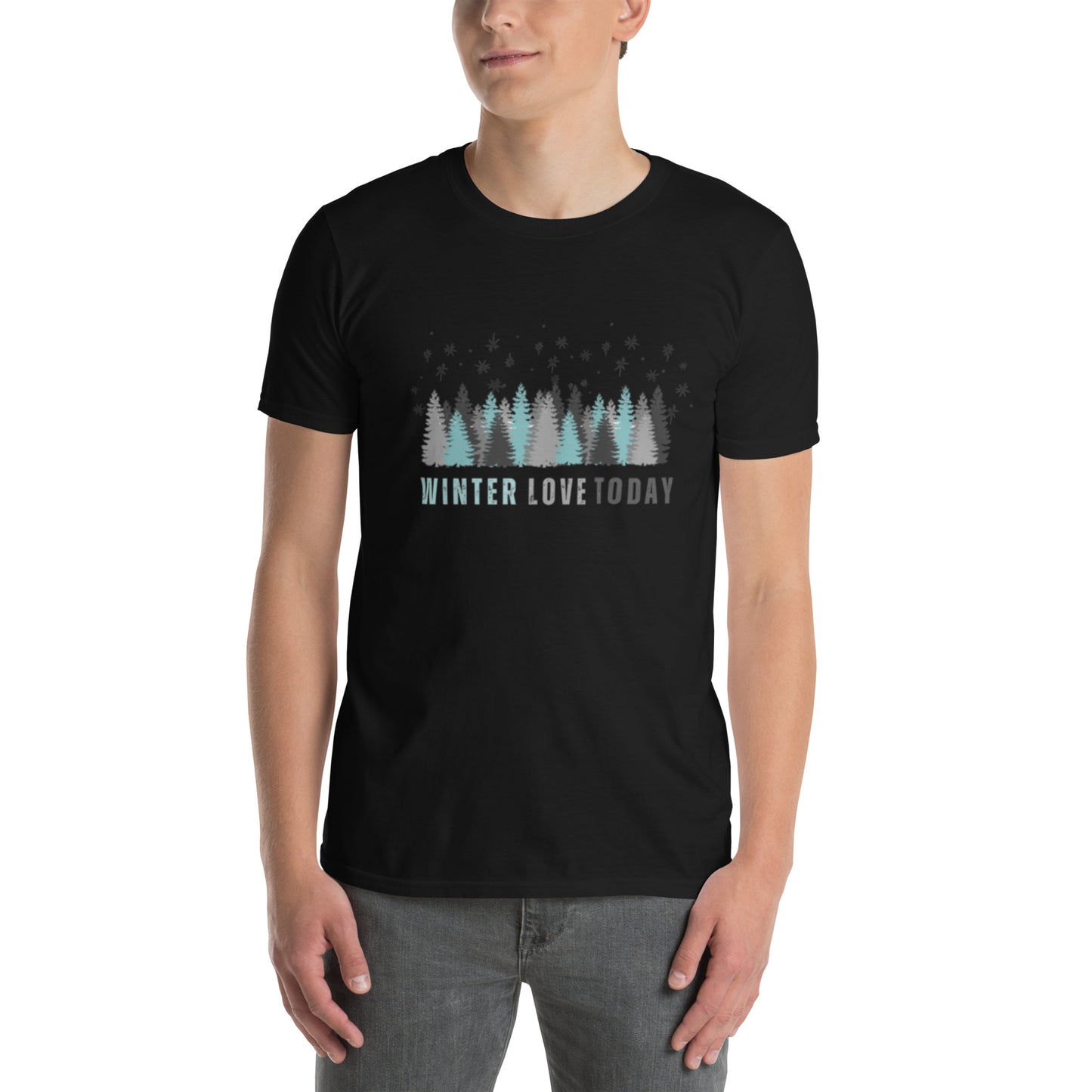 Only Love Today - Winter Love T-shirt