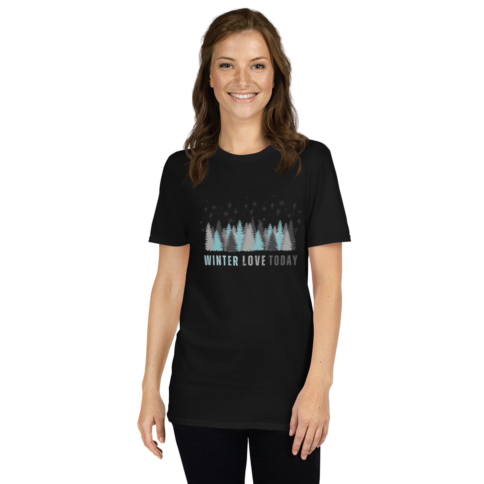Only Love Today - Winter Love T-shirt