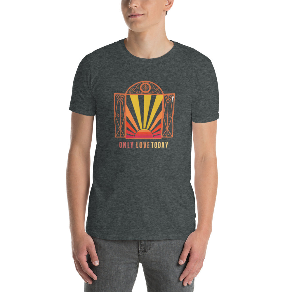 Only Love Today Sunset From Window T-Shirt