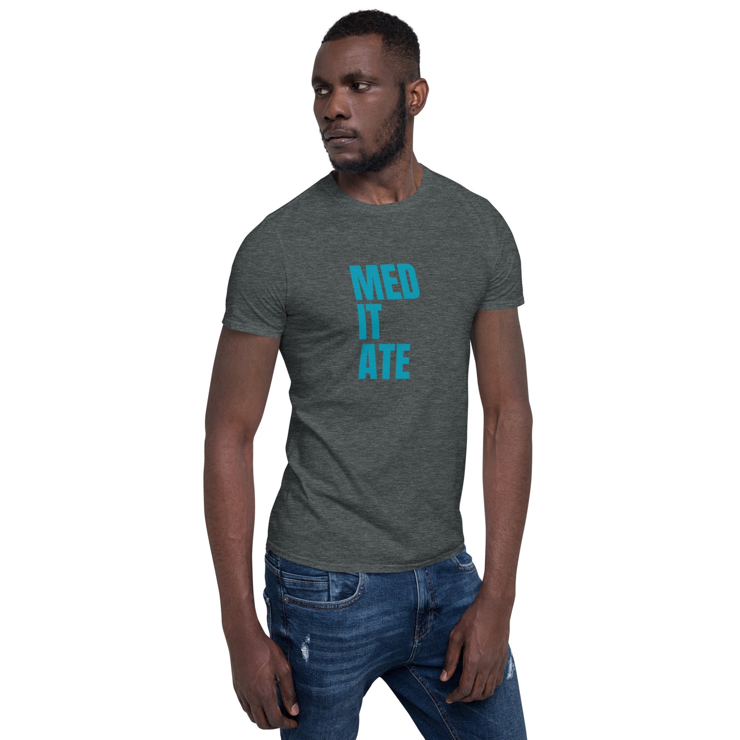 Only Love Today Med-it-ate T-Shirt - Heather