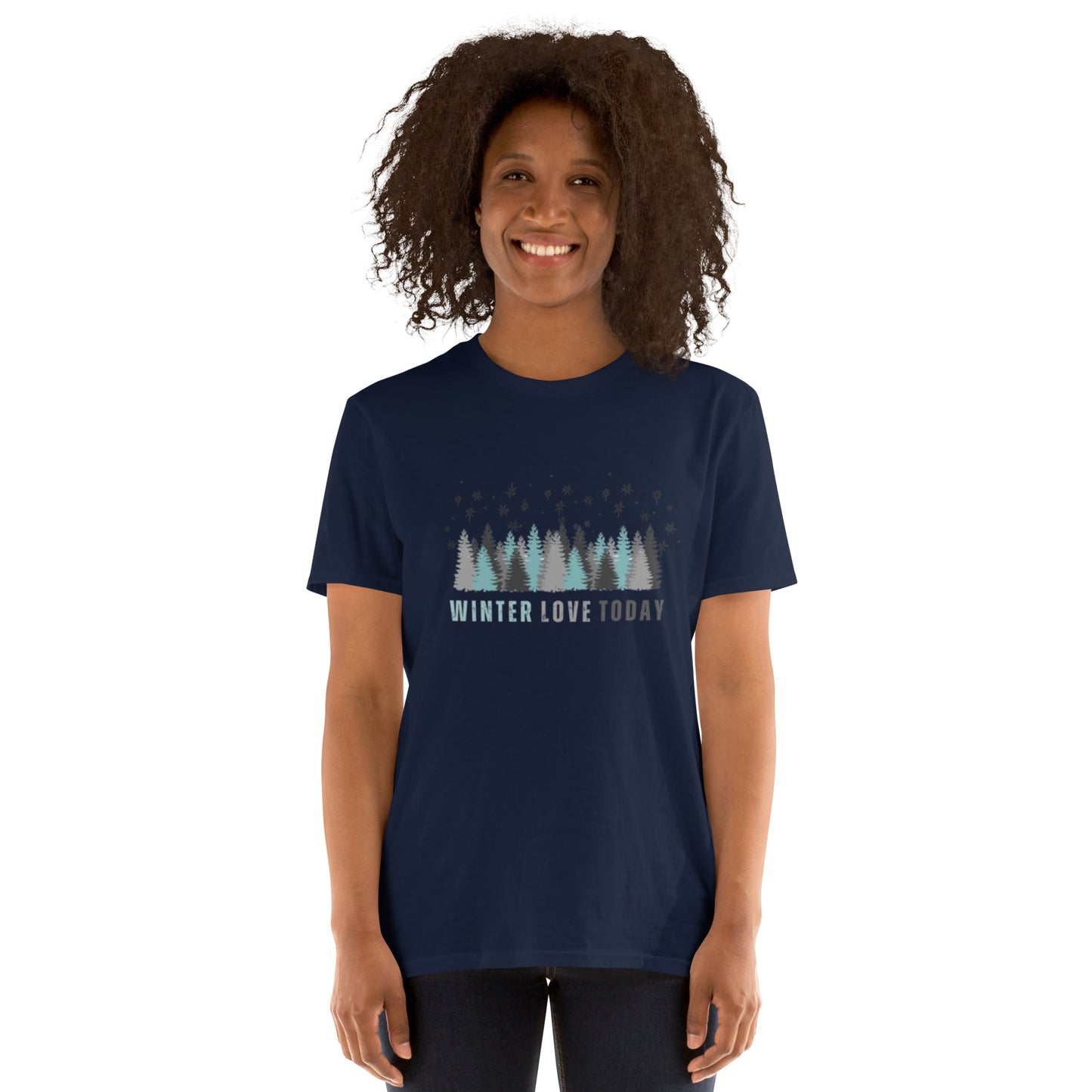 Only Love Today - Winter Love T-shirt