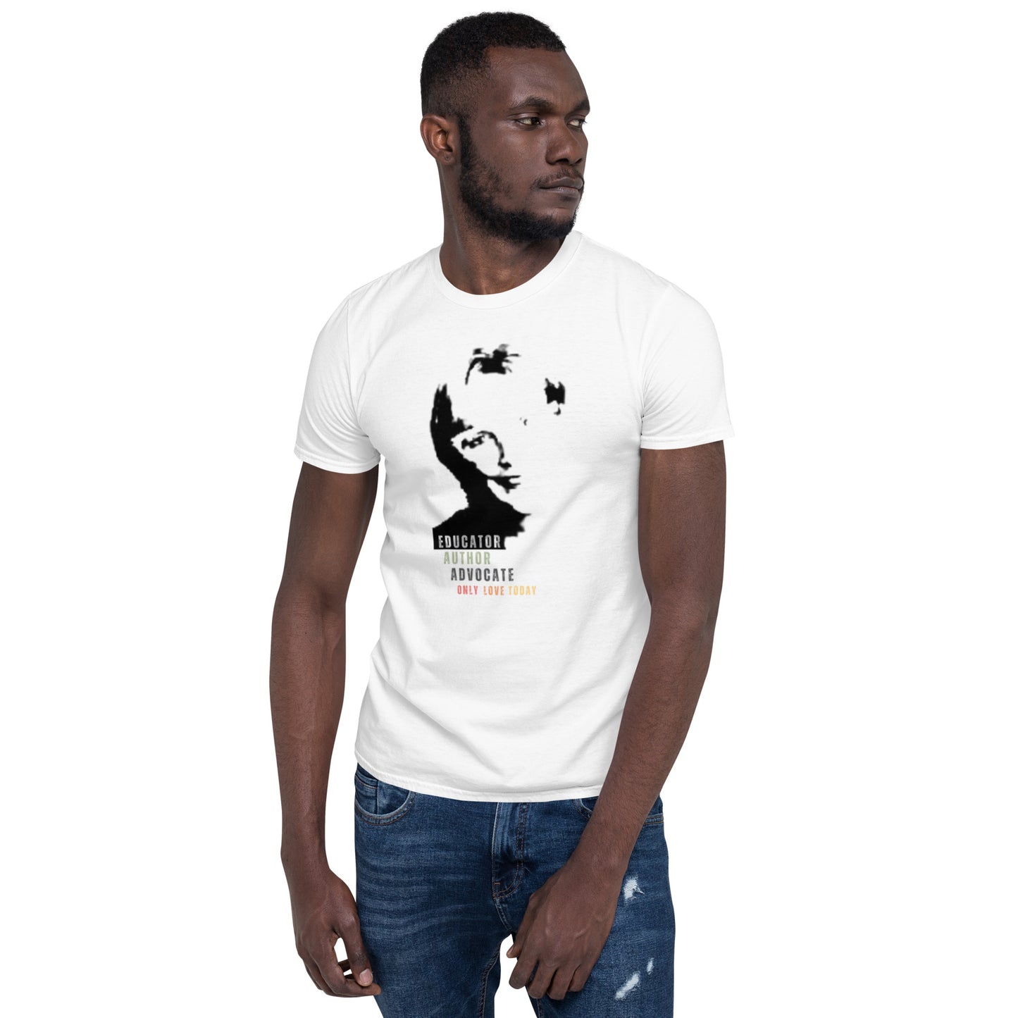 Only Love Today Ruby K. Payne t-shirt