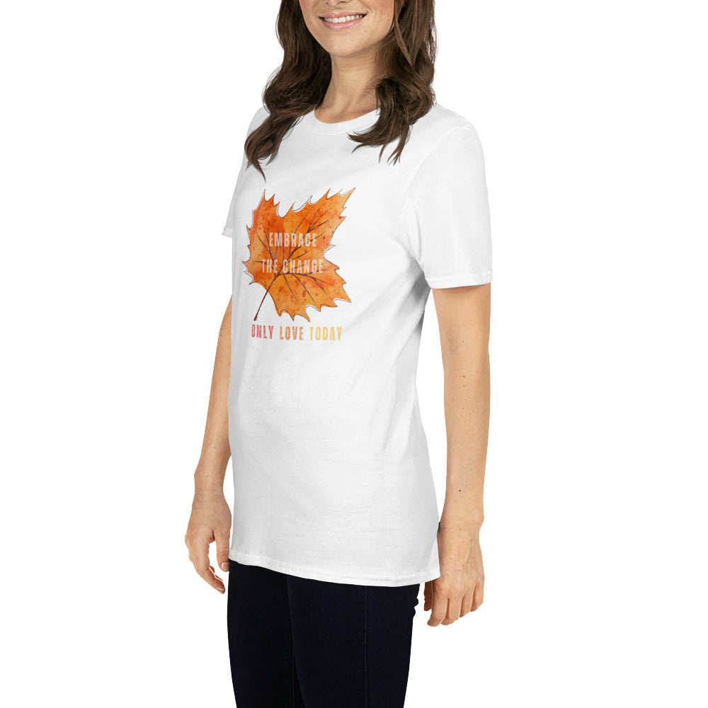 Only Love T-Shirt - Embrace Change with our Fall Maple Leaf T-Shirt