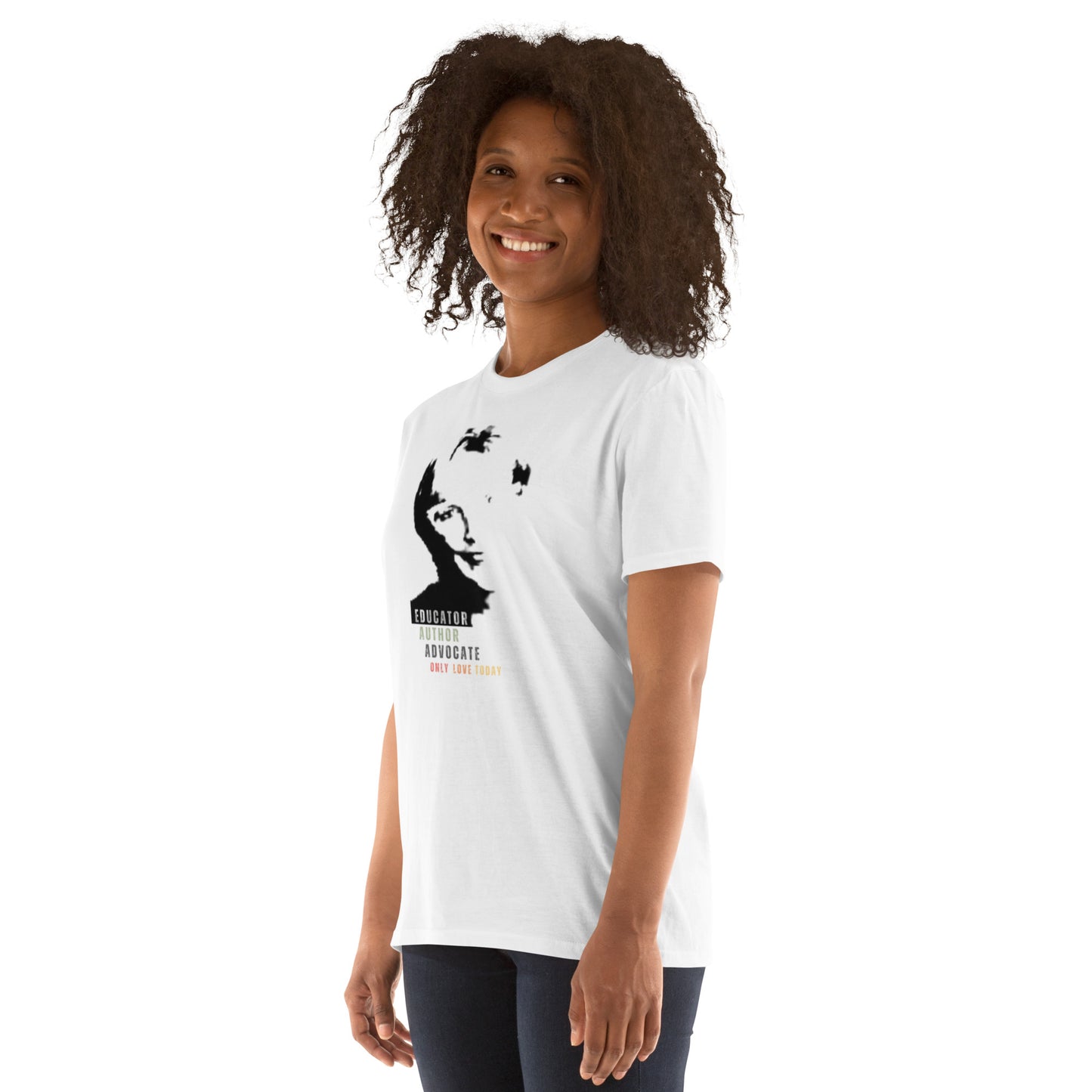 Only Love Today Ruby K. Payne t-shirt