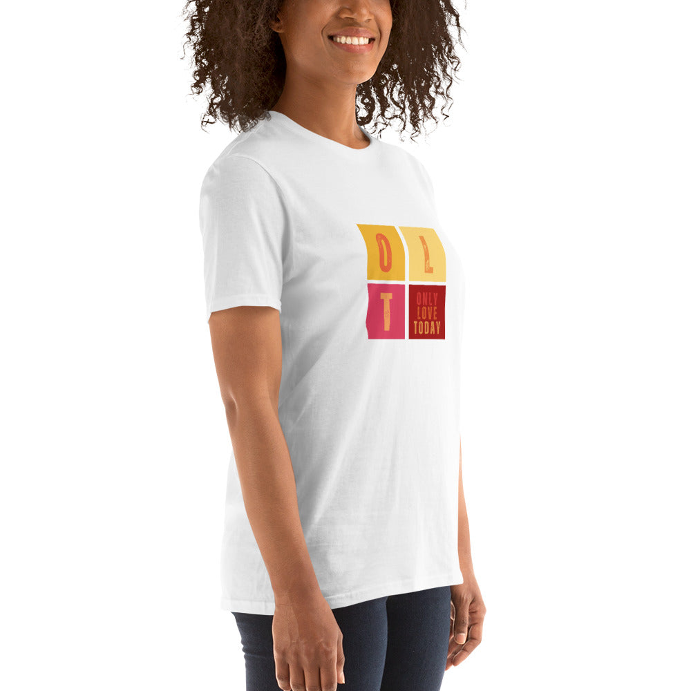 Only Love Today  - Only Love Squares T-shirt