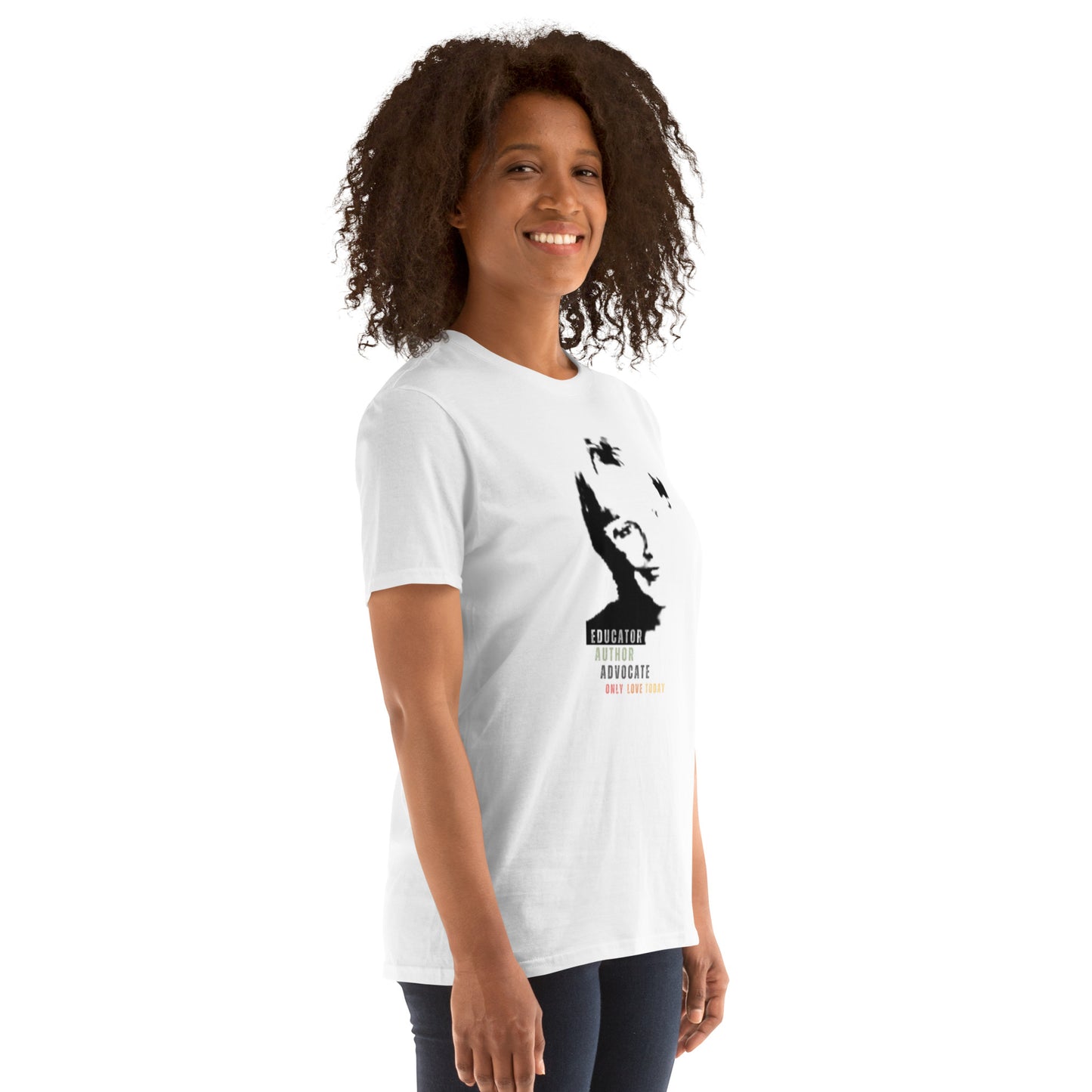Only Love Today Ruby K. Payne t-shirt